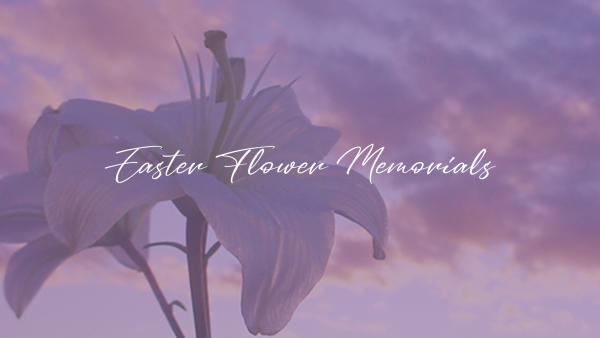 Easter Flower Memorials 2024
