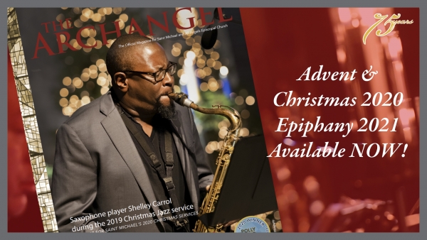 THE ARCHANGEL Magazine | Advent & Christmas 2020 & Epiphany 2021 | 75th Anniversary Year