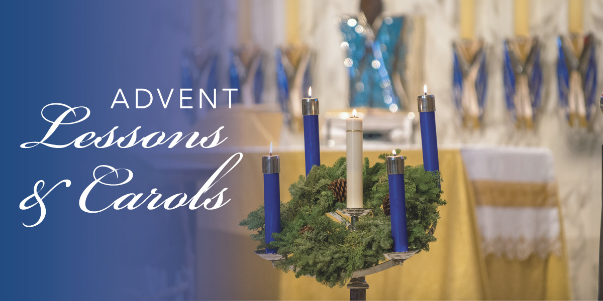 2021 Advent Lessons and Carols