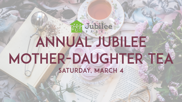 Annual Jubilee Park Mother-Daughter Tea