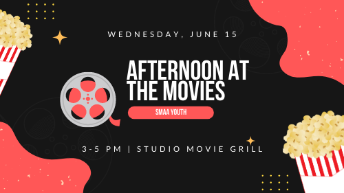 Summer with Saint Michael Youth: Afternoon at the Movies