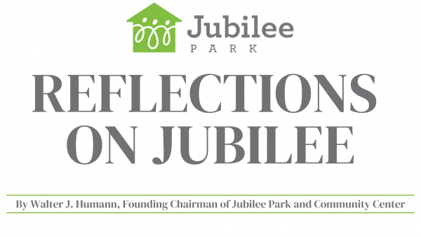 Reflections on Jubilee by By Walter J. Humann
