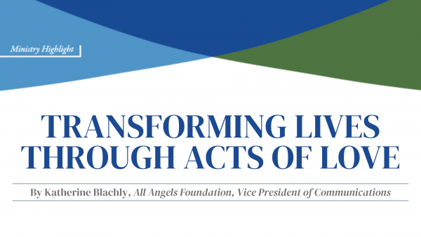 Transforming Lives Through Acts of Love by Katherine Blachly