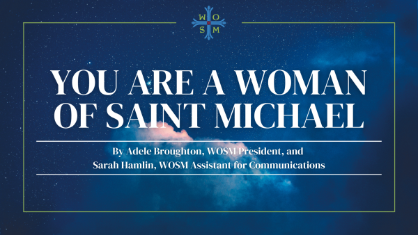You Are A Woman Of Saint Michael by Adele Broughton and Sarah Hamlin